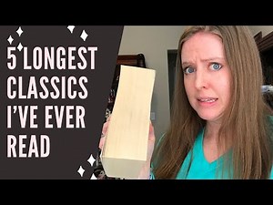 5 longest classic books I've ever read