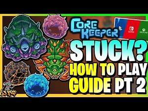 CORE KEEPER - Stuck? How To Play Part 2! Sunken Sea/Desert Guide, Bosses & More Tips