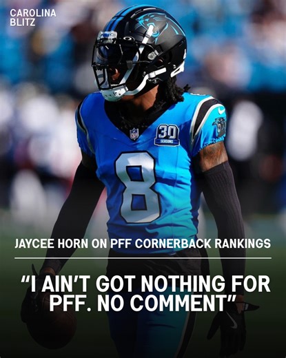 Jaycee Horn wasn’t happy about PFF leaving him out their top 10 cornerback rankings. #carolinapanthers #NFL | Carolina Blitz
