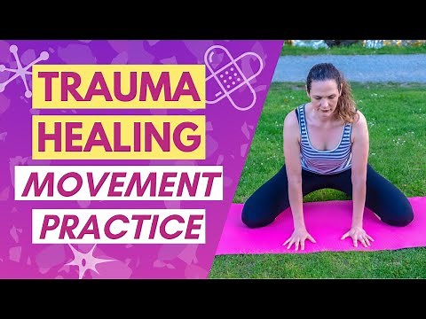 5 Tips To Start A Trauma Healing Movement Practice