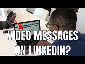 How to Send Video Messages on LinkedIn (prospecting on LinkedIn)
