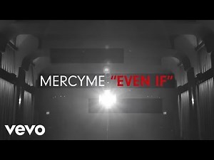 Even If by MercyMe