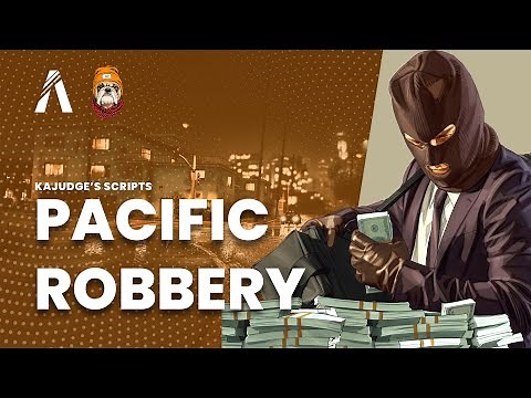 Pacific Bank Robbery - Fivem Scripts