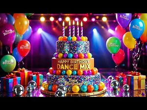 Best Birthday Party Dance Songs 🥳 Non-Stop Happy Birthday Music Playlist