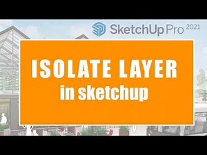 How to Isolate Layer In Sketchup