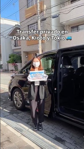 El mejor transfer privado en Osaka, Kioto y Tokio 🎌