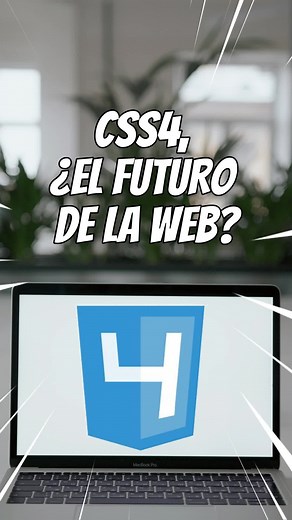 CSS4: Un nuevo capítulo en la historia de la web #css3 #css4 #programacionweb #html #javascript #porgramacionweb #desarrolloweb