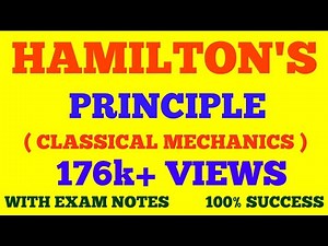 HAMILTON'S PRINCIPLE || HAMILTON PRINCIPLE || HAMILTON'S VARIATIONAL PRINCIPLE || WITH EXAM NOTES ||