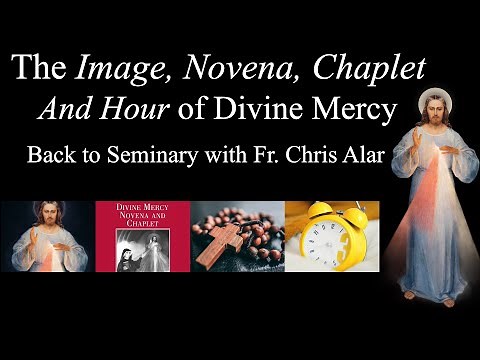 The Image, Novena, Chaplet and Hour of Divine Mercy - Explaining the Faith
