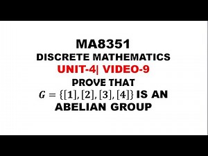 PROVE THAT Z5-{0} IS A MULTIPLICATIVE GROUP | Discrete Mathematics | UNIT-4| VIDEO-9