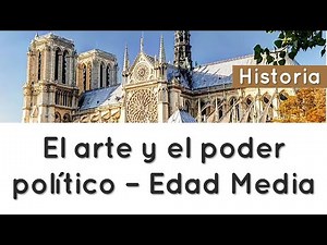 ⭐El arte y el poder político en la Edad Media 📘 aulamedia