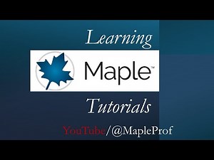 Getting Started with Learning Maple