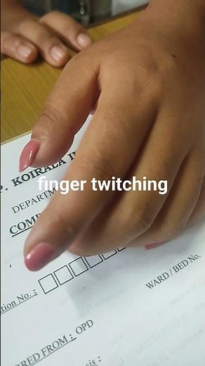 Finger twitching