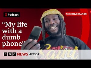 Nviiri The Storyteller: "My switch to a dumb phone" | The Conversation | BBC Focus on Africa podcast