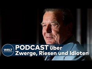 WELT THEMA: "Die Agenda" - Altkanzler Gerhard Schröder meldet sich mit bissigem Podcast zurück