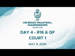 2026 Asian U18 Beach Volleyball Championships - Day 4 (May 9, 2026) Court 1