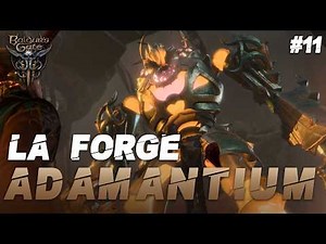 #11 LA FORGE ADAMANTIUM - Baldur's Gate 3