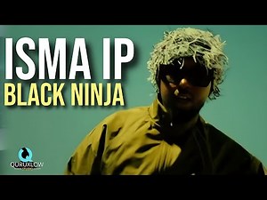 ISMA IP 2025 | BLACK NINJA | HEES CUSUB