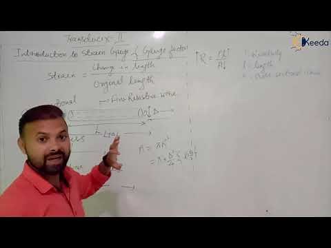 Introduction to Strain Gauge and Derivation of Gauge Factor - Strain Measurement