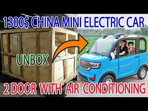 Unbox 1300$ China Mini Electric Car 2 Door 60v 1500W 73Ah with Air Conditioning