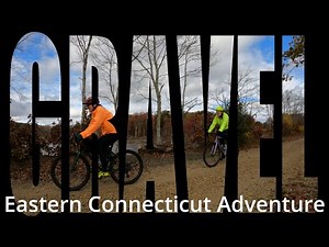 Gravel Adventure in Eastern Connecticut