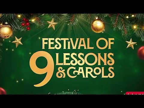 FESTIVAL OF 9 LESSONS & CAROLS || 17TH DECEMBER, 2025