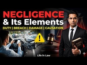 Negligence and Its 4 Elements Explained | Law of Tort (Easy Explanation)