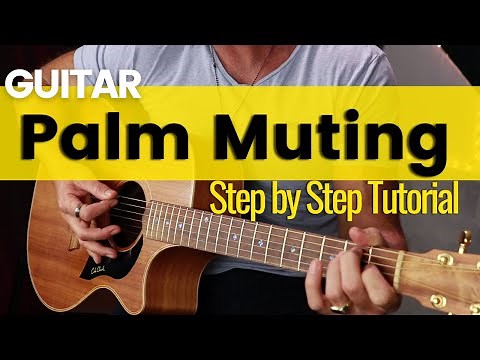 Guitar Palm Muting & Strumming - Beginner Acoustic Guitar Technique