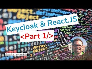 KEYCLOAK & React.JS - Part 1: How to, basic configuration & usage w/o 3rd party libs | @dasniko