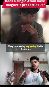 @Does a single Atom have magnetic properties???@phyfix