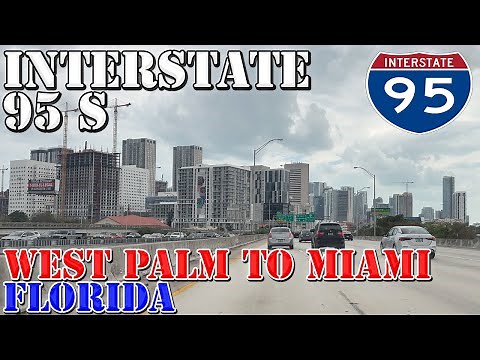 I-95 South - West Palm Beach to Miami - Florida - 4K Highway Drive - 2024