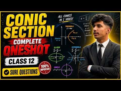 Conic Section Class 12 One Shot 🔥 | Circle | Parabola | Ellipse | Hyperbola