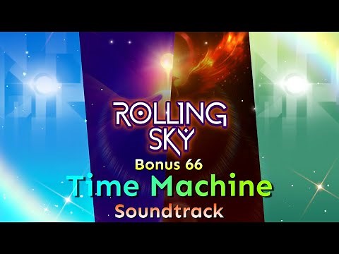 [Rolling Sky/OST] Time Machine (Remake_ w/Theme Change)
