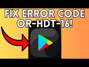 How to Fix Google Play Error Code OR-HDT-16 (Full Guide) 2025!