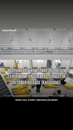 Netflix Sets ‘New Stanford Prison Experiment’ Unscripted Series for October Release (EXCLUSI #Shorts