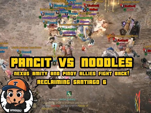 Pancit VS Noodles Santiago6 LORDNINE SEA #lordnineinfiniteclass #nexusamity #MMORPG #F2PBTW | Kuya Dudez