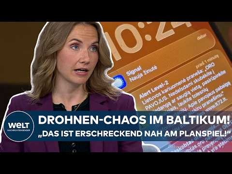 DRONE CHAOS IN THE BALTICS: "This is alarmingly close to our war game!" WELT correspondent concer...