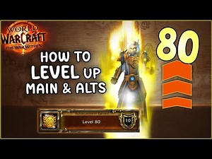 How to Reach LEVEL 80 Fast! Tips for Main & Alts TWW