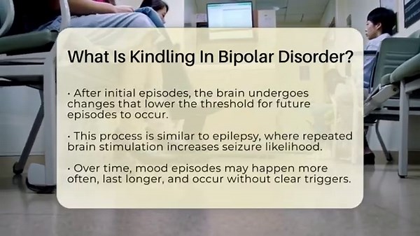 What Is Kindling In Bipolar Disorder? - The Disease Encyclopedia