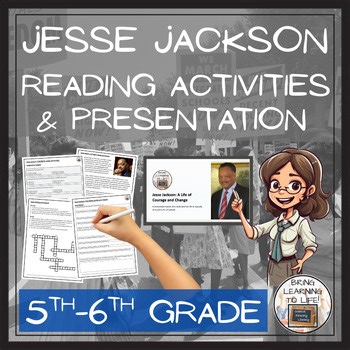 Jesse Jackson Close Reading Passage & Comprehension Activities | 5th–6th Grade