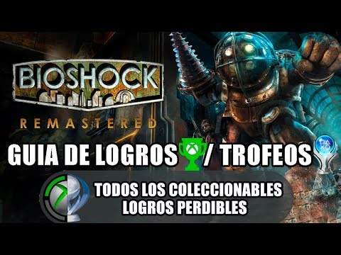Bioshock Remastered: Guía de Logros/Trofeos (Todos los coleccionables y logros perdibles)