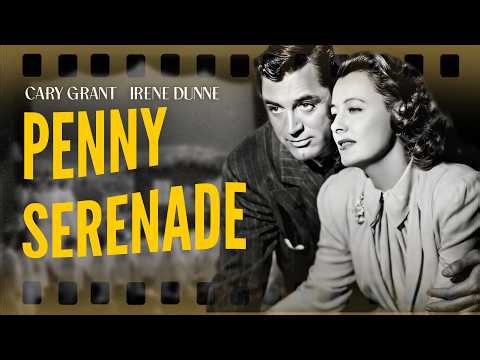 Penny Serenade | Cary Grant, Irene Dunne | Classic Hollywood Drama | Full Movie