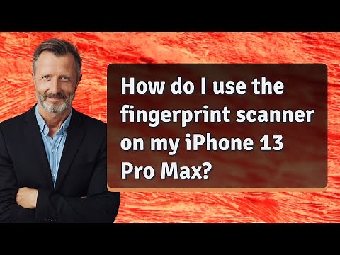 How do I use the fingerprint scanner on my iPhone 13 Pro Max?
