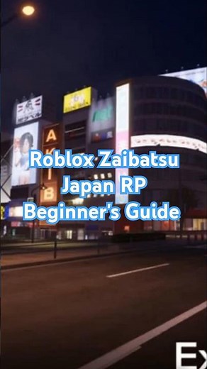 Roblox Zaibatsu Japan RP Beginner's Guide #roblox #robloxzaibatsujapanrp #robloxgames