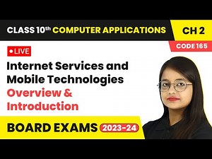 Internet Services and Mobile Technologies - Overview & Introduction | Class 10 Computer Applications