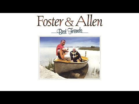 Foster & Allen - Best Friends (Full Length Video)