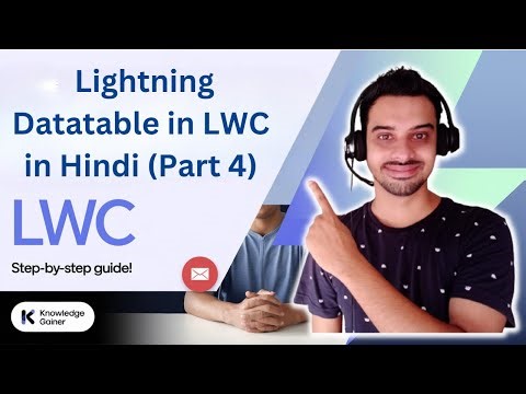 LWC Tutorial in Hindi - #68: Lightning Datatable in LWC (Part 4) | Salesforce Hindi Tutorial