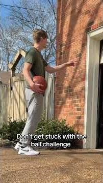 Don't get stuck with the ball challenge