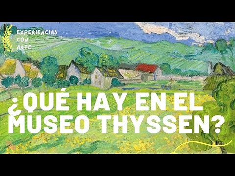 ¿QUÉ HAY EN EL MUSEO THYSSEN BORNEMISZA DE MADRID? No te pierdas este recorrido virtual en exclusiva
