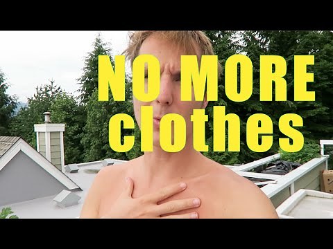 Why I no Longer Wear Clothes